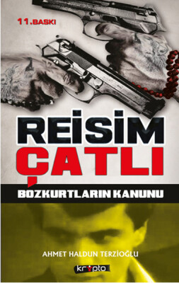 Reisim Çatlı Bozkurtların Kanunu - Kripto Basın Yayın