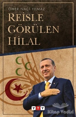 Reisle Görülen Hilal - Yeni Türkiye Yayınları