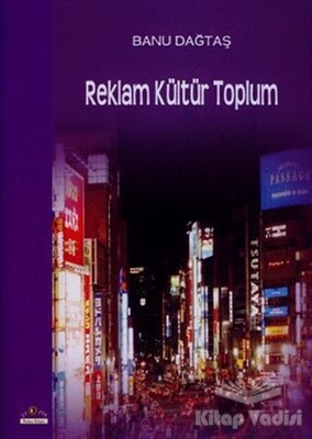 Reklam Kültür Toplum - Ütopya Yayınevi