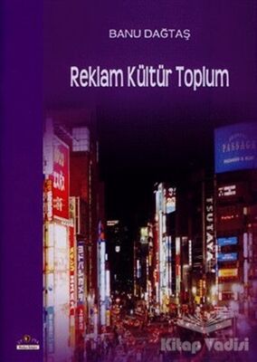 Reklam Kültür Toplum - 1