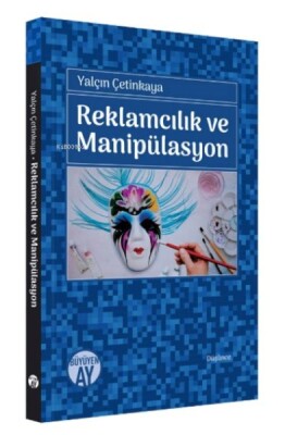 Reklamcılık Ve Manipülasyon - Büyüyen Ay Yayınları