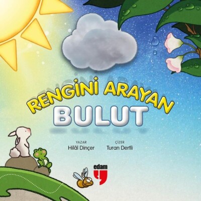 Rengini Arayan Bulut - Edam Yayınları