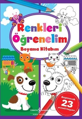 Renkleri Öğrenelim Boyama Kitabım - İş Bankası Kültür Yayınları