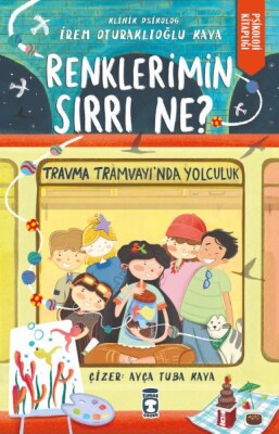 Renklerimin Sırrı Ne? - Timaş Çocuk