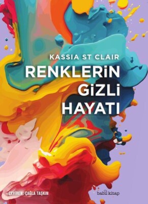 Renklerin Gizli Hayatı - Babil Kitap