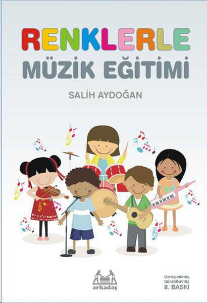 Arkadaş Yayınları - Renklerle Müzik Eğitimi