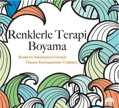 Renklerle Terapi Boyama - Martı Yayınları