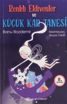 Renkli Eldivenler ve Küçük Kar Tanesi - 1