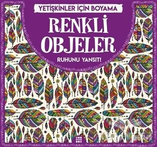 Renkli Objeler - Yetişkinler İçin Boyama - Dokuz Yayınları