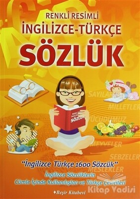 Renkli Resimli İngilizce-Türkçe Sözlük - Beşir Kitabevi