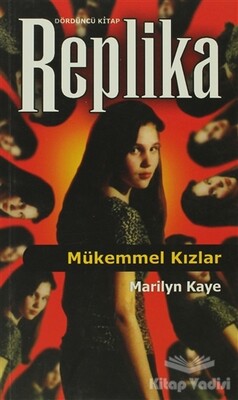 Replika 4 Mükemmel Kızlar - İthaki Yayınları