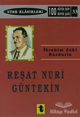 Reşat Nuri Güntekin - Toker Yayınları