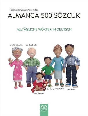 Resimlerle Günlük Yaşamdan Almanca 500 Sözcük - 1001 Çiçek Kitaplar