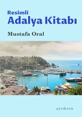 Resimli Adalya Kitabı - Ayrıkotu Kitap