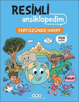 Resimli Ansiklopedim - Yeryüzünde Hayat - Yapı Kredi Yayınları