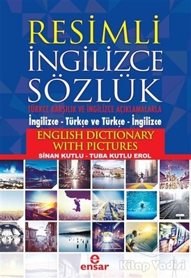 Resimli İngilizce Sözlük - Ensar Neşriyat