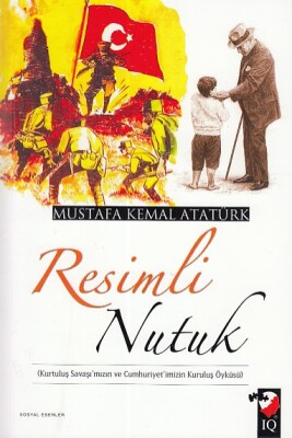 Resimli Nutuk (Renkli) - IQ Kültür Sanat Yayıncılık