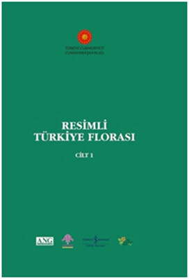 Resimli Türkiye Florası Cilt: 1 - İş Bankası Kültür Yayınları