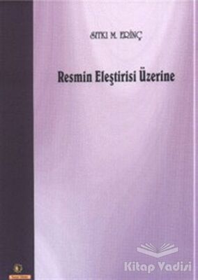 Resmin Eleştirisi Üzerine - 1