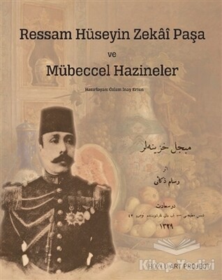 Ressam Hüseyin Zekai Paşa ve Mübeccel Hazineler - Bozlu Art Project