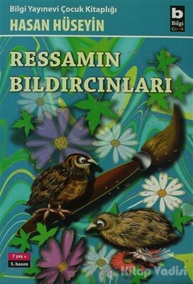 Ressamın Bıldırcınları - Bilgi Yayınevi