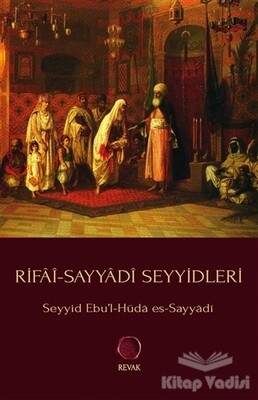 Rifai-Sayyadi Seyyidleri - Revak Kitabevi