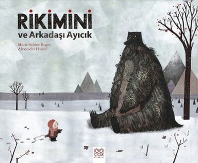 Rikimini ve Arkadaşı Ayıcık - 1001 Çiçek Kitaplar