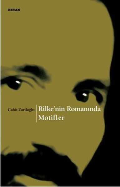 Beyan Yayınları - Rilke’nin Romanında Motifler