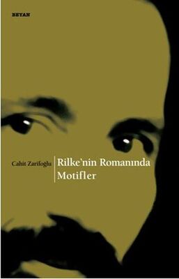 Rilke’nin Romanında Motifler - 1