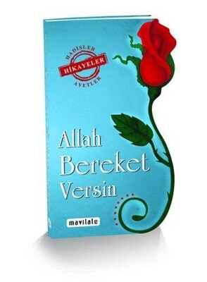 Allah Bereket Versin - Mavi Lale Yayınları