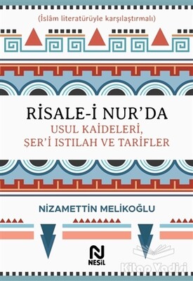 Risale-i Nur’da Usul Kaideleri, Şer’i Istılah ve Tarifler - Nesil Yayınları