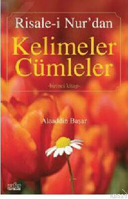 Risale-i Nur’dan Kelimeler Cümleler 1 - Zafer Yayınları