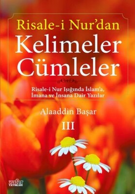 Risale-i Nur’dan Kelimeler Cümleler 3 - Zafer Yayınları