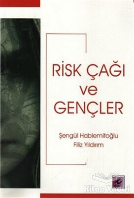 Risk Çağı ve Gençler - Efil Yayınevi