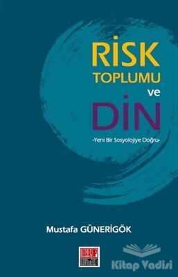 Risk Toplumu ve Din - Maarif Mektepleri