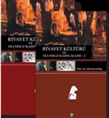 Rivayet Kültürü ve Olumsuz Kadın Algısı 1-2 - 1