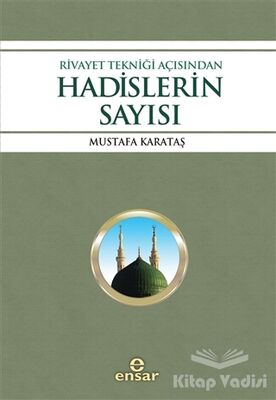 Rivayet Tekniği Açısından Hadislerin Sayısı - 1