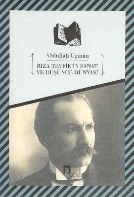 Rıza Tevfik'in Sanat ve Düşünce Dünyası - 1