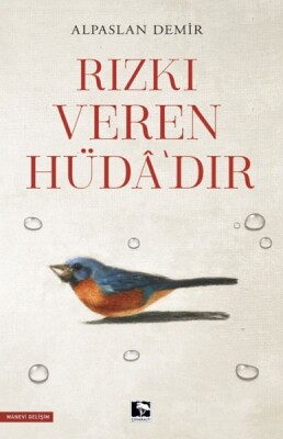 Rızkı Veren Hüdâ’dır - Çınaraltı Yayınları