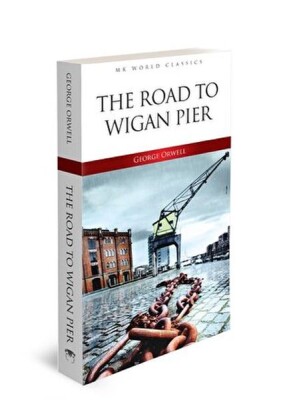 Road To Wigan Pier - Mk Publications