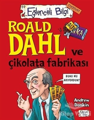 Roald Dahl ve Çikolata Fabrikası - Eğlenceli Bilgi