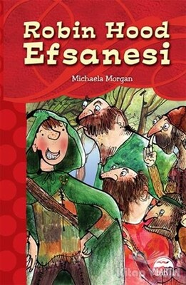 Robin Hood Efsanesi - Martı Yayınları