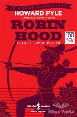 Robin Hood - Kısaltılmış Metin - İş Bankası Kültür Yayınları