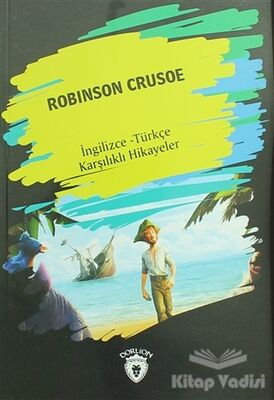Robinson Crusoe (İngilizce Türkçe Karşılıklı Hikayeler) - 1