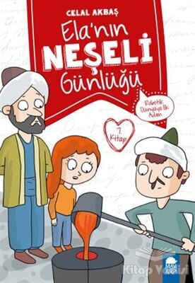 Robotik Dünyaya İlk Adım - Elanın Neşeli Günlüğü 7. Kitap - 1