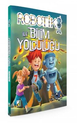 Robotik ile Bilim Yolculuğu (Ciltli) - 1