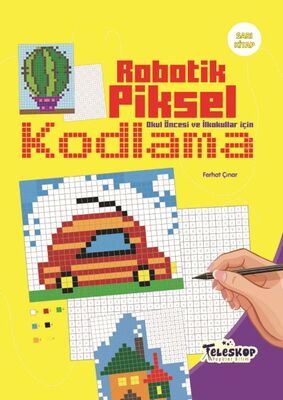 Robotik Piksel Kodlama Sarı Kitap - 1