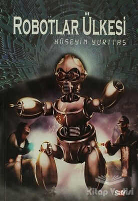 Robotlar Ülkesi - Say Yayınları