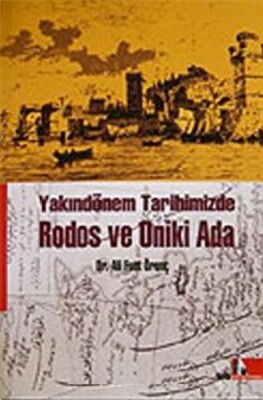 Rodos ve Oniki Ada Yakındönem Tarihimizde - Doğu Kütüphanesi
