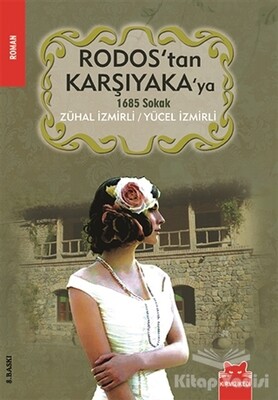 Rodos’tan Karşıyaka’ya 1685 Sokak - Kırmızı Kedi Yayınevi